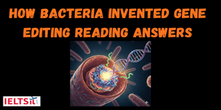 How Bacteria Invented Gene Editing Reading Answers